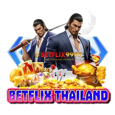 betflix thailand สล็อต คาสิโน
